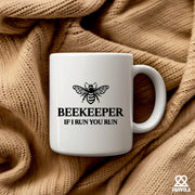 Beekeeper If I Run You Run Ceramic Mug 11 oz White - Panvola