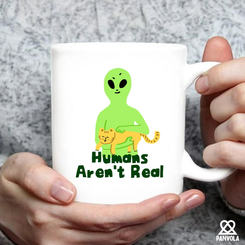 Humans Aren't Real Ceramic Mug 11 oz White - Panvola