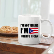 I’m Not Yelling, I’m Puerto Rican Ceramic Mug 11 oz White - Panvola