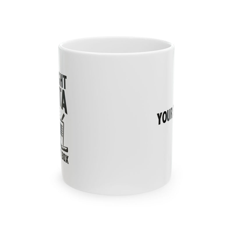 Personalized Straight Outta The Penalty Box Ceramic Mug 11 oz White