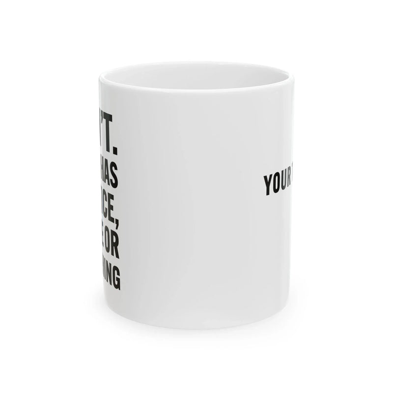 Personalized I Can’t My Kid Has Practice Customized Ceramic Mug 11 oz White - Panvola