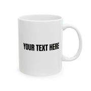 Personalized A Penny For Your Thoughts Seems A Little Pricey Ceramic Mug 11 oz White - Panvola