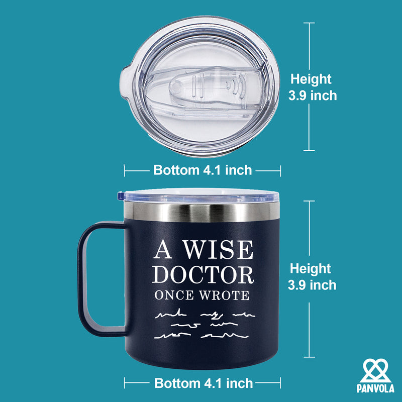 A Wise Doctor Once Wrote Insulated Coffee Cup 14oz With Handle And Lid Navy Blue.