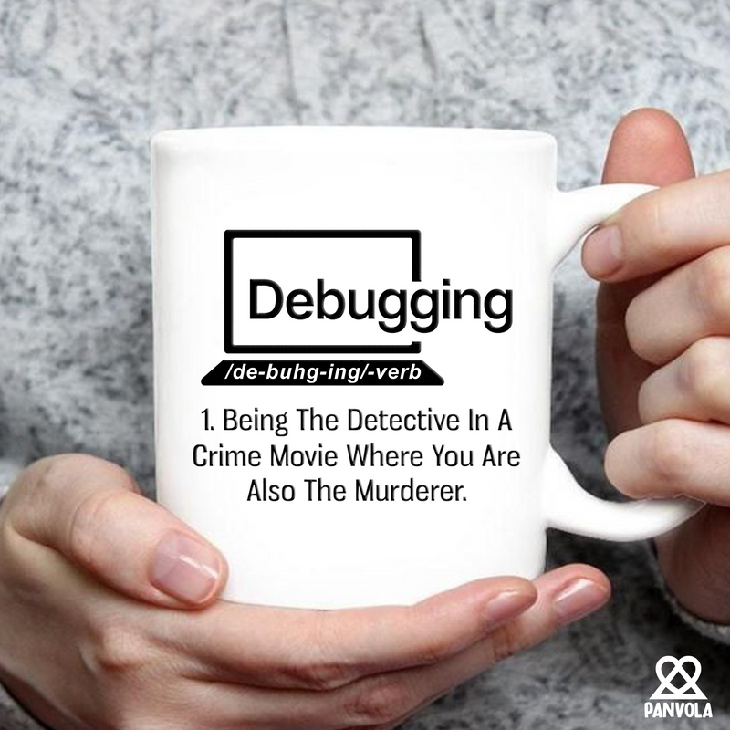 Debugging Being The Detective In A Crime Funny Gift Coffee Mug 11 oz.