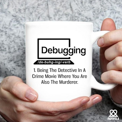 Debugging Being The Detective In A Crime Funny Gift Coffee Mug 11 oz