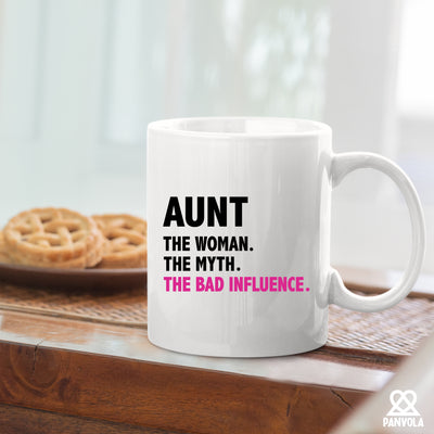 Aunt The Woman The Myth The Bad Influence Ceramic Mug 11 oz White