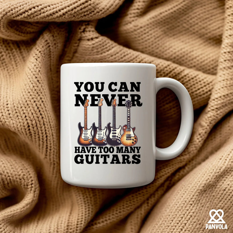 You Can Never Have Too Many Guitars Ceramic Mug 11 oz White - Panvola