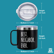 Best Neighbor Ever Insulated Coffee Mug 14oz With Handle And Lid - Panvola
