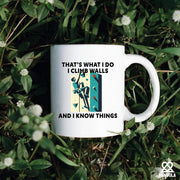 I Climb Walls And I Know Things Ceramic Mug 11 oz White - Panvola