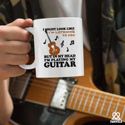 I Might Look Like I'm Listening To You But In My Head I'm Playing My Guitar Ceramic Mug 11 oz White - Panvola