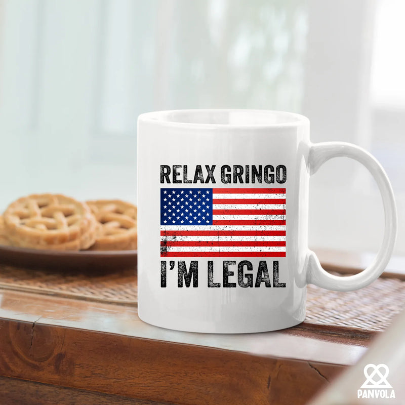 Relax Gringo I'm A New American Citizen Ceramic Mug 11 oz White - Panvola
