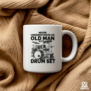 Never Underestimate An Old Man With A Drum Set Ceramic Mug 11 oz White - Panvola