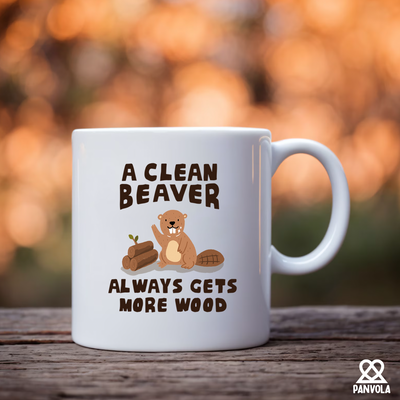 A Clean Beaver Always Gets More Wood Ceramic Mug 11 oz White