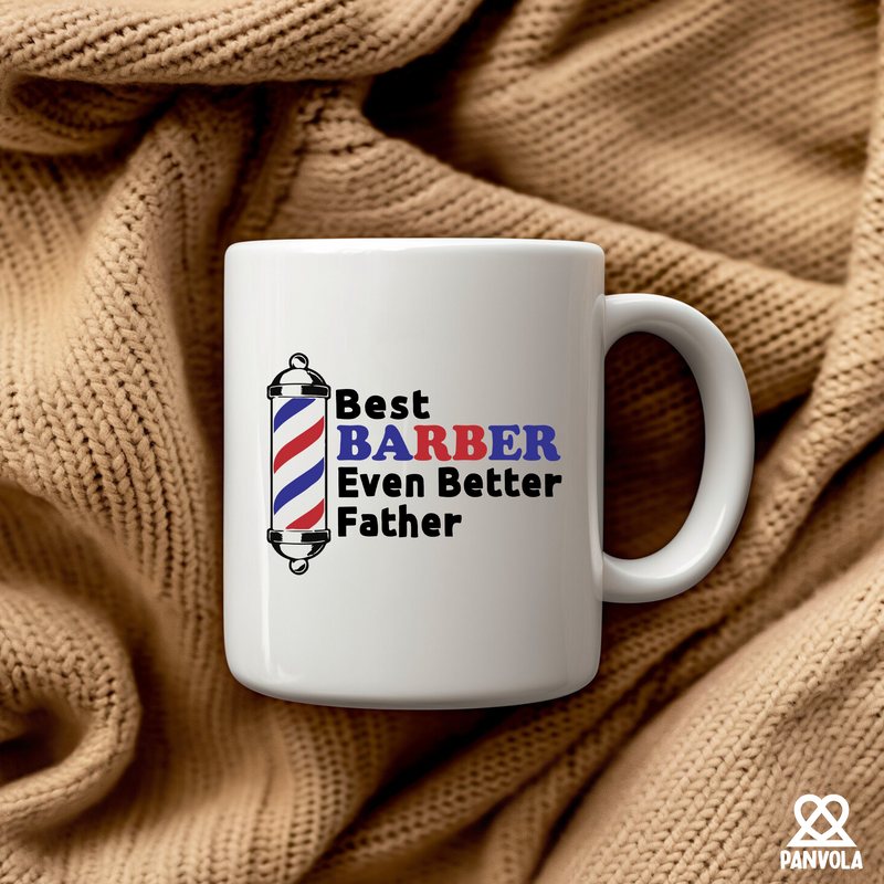 Best Barber Even Better Father Ceramic Mug 11 oz Mug