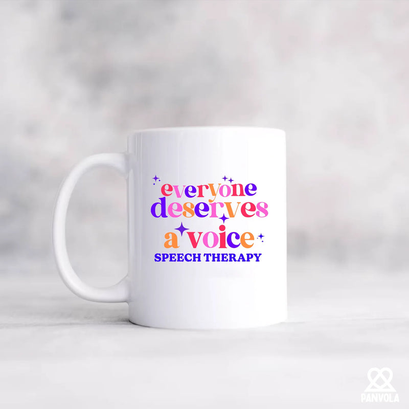 Everybody Deserve A Voice Speech Therapy Ceramic Mug 11 oz White - Panvola