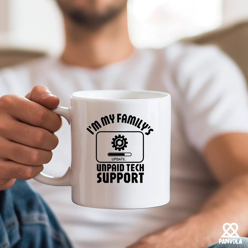 I'm My Family's Unpaid Tech Support Ceramic Mug 11 oz White - Panvola