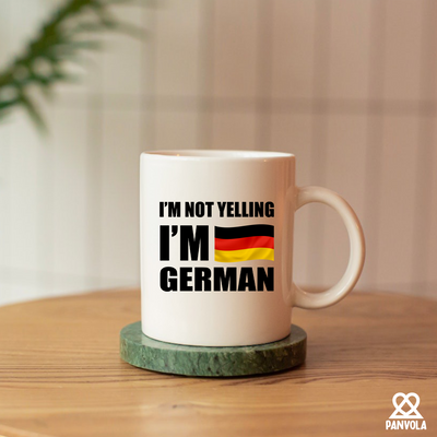 I'm Not Yelling I'm German Ceramic Mug 11 oz White