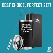 It's Fine, I'm Fine, Everything's Fine Vacuum Insulated Tumbler - Panvola