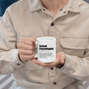 School Psychologist Definition Mug 11oz White.