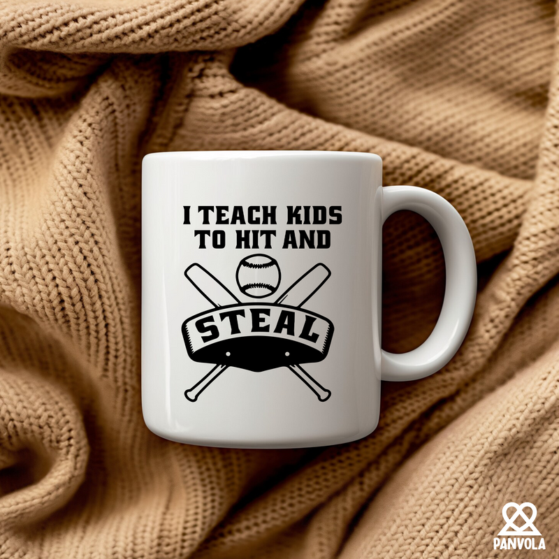 I Teach Kids to Hit and Steal Ceramic Mug 11 oz White