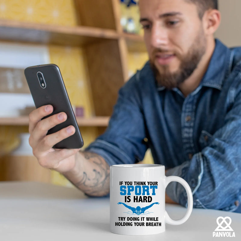 If You Think Your Sport Is Hard, Try Doing It While Holding Your Breath Ceramic Mug 11 oz White - Panvola