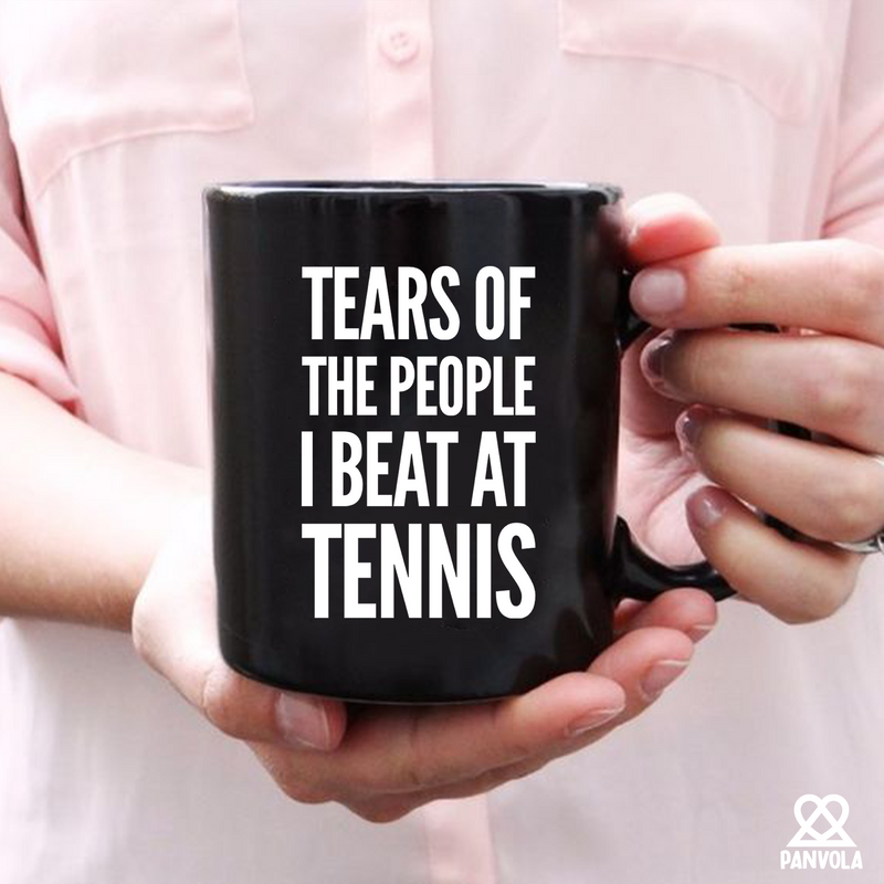 Tears of the People I Beat at Tennis Ceramic Mug 11 oz Black