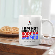 I’m Not Addicted to Korean Dramas Ceramic Mug 11 oz White - Panvola