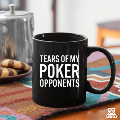 Tears of My Poker Opponents Ceramic Mug 11 oz Black