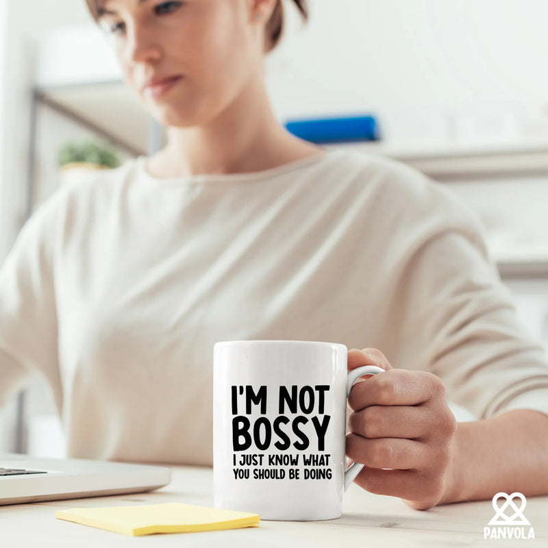 I'm Not Bossy Just Know What You Should Be Doing Boss Gifts Ceramic Mug 11 oz White - Panvola