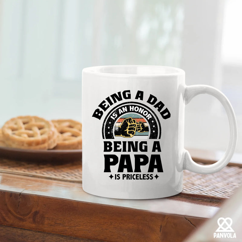 Being A Dad is an Honor Being A Papa is Priceless Ceramic Mug 11 oz White - Panvola