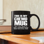 This Is My Chemo Mug Ceramic Mug 11 oz Black.