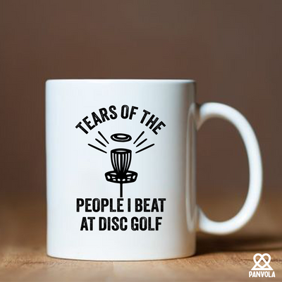 Tears Of The People I Beat At Disc Golf  Ceramic Mug 11 oz White