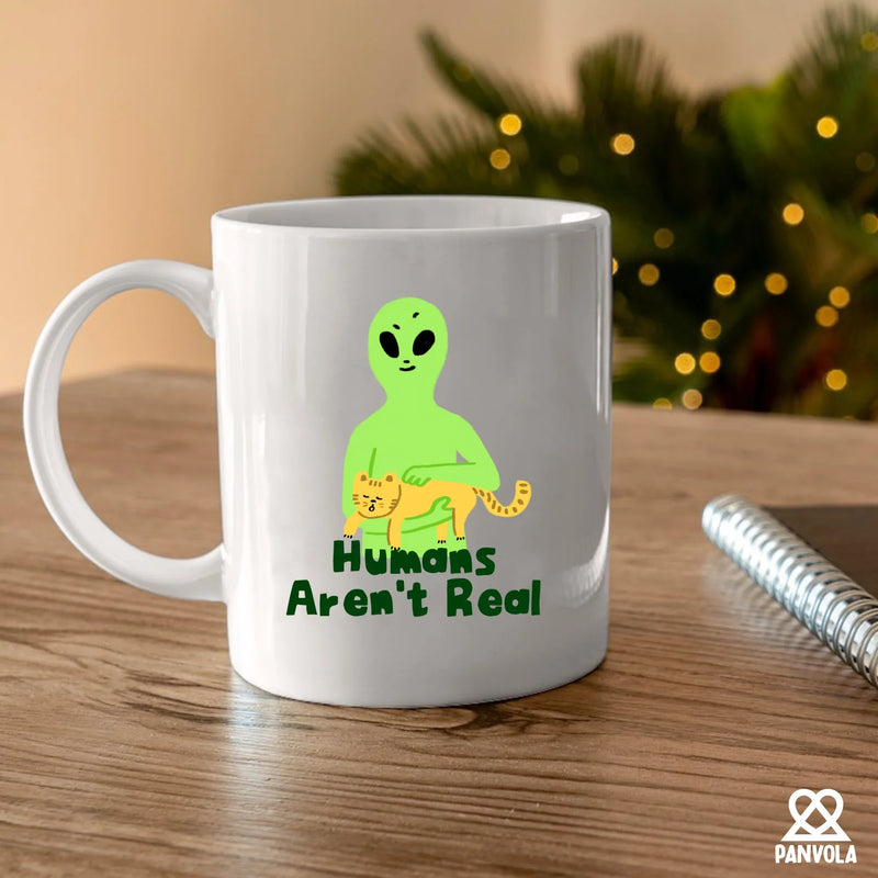 Humans Aren't Real Ceramic Mug 11 oz White - Panvola