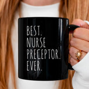 Best Nurse Preceptor Ever Ceramic Coffee Mug 11 oz Black - Panvola