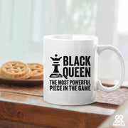 Black Queen The Most Powerful Piece In The Game Ceramic Mug 11 oz White - Panvola