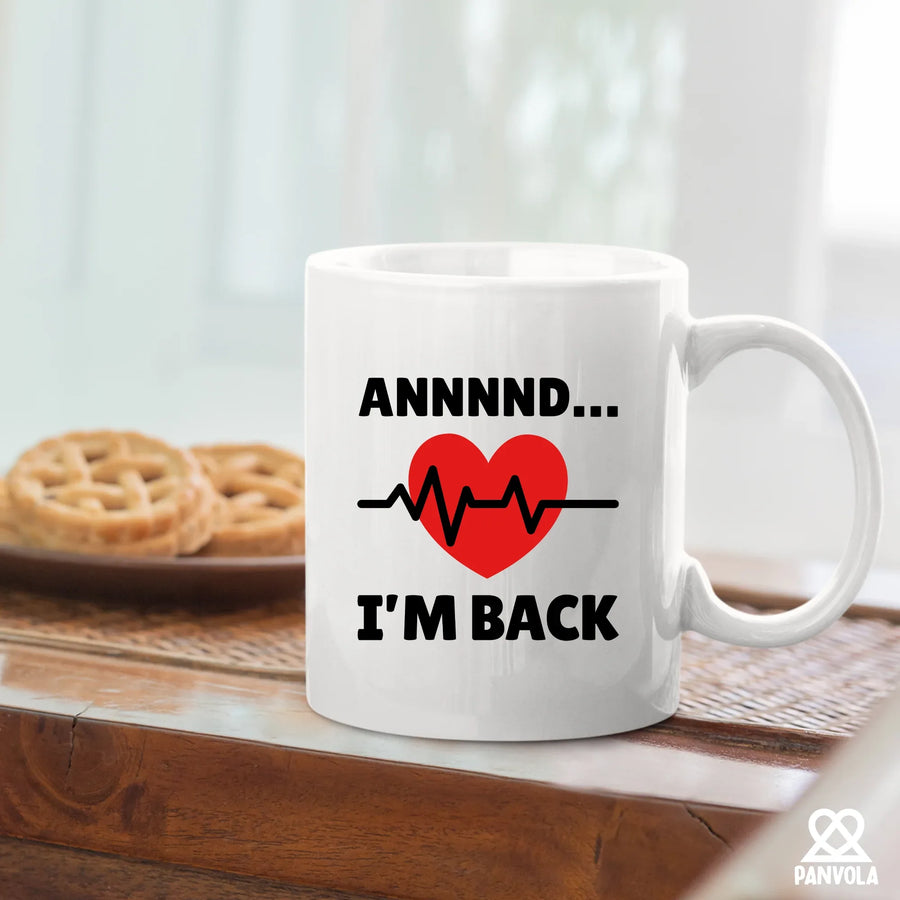 Annnnd… I’m Back Ceramic Mug 11 oz White, image 5 of 5
