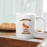 I Swallow Juicy Wieners Ceramic Mug 11 oz White - Panvola