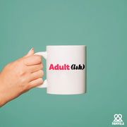 Adult-ish Ceramic Mug 11 oz White - Panvola