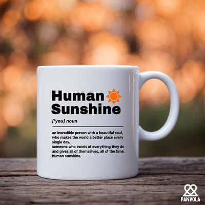 Human Sunshine Definition Ceramic Mug 11 oz White