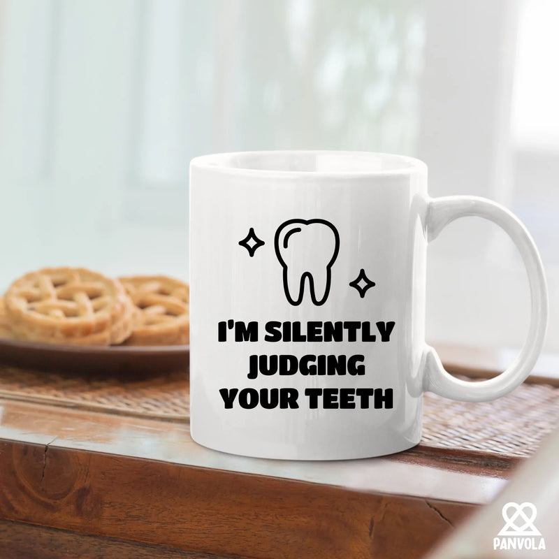 I’m Silently Judging Your Teeth Ceramic Mug 11 oz White - Panvola