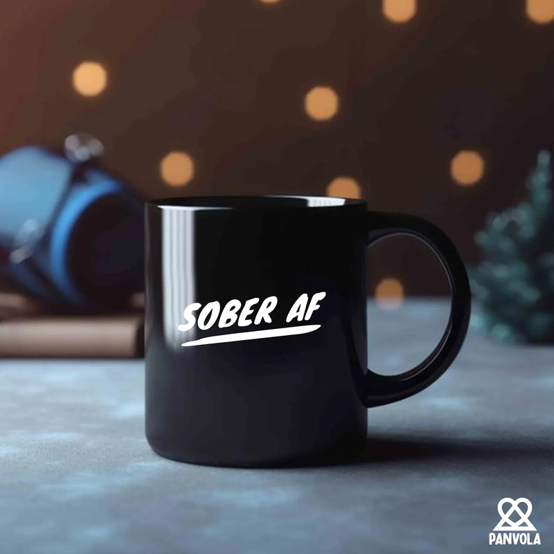 Sober AF Ceramic Mug 11 oz Black - Panvola