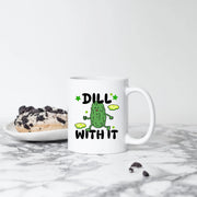 Dill With It Ceramic Mug 11 oz White - Panvola