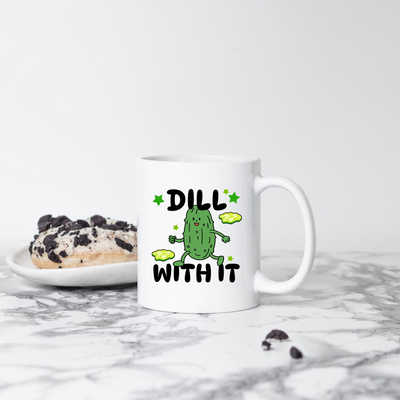 Dill With It Ceramic Mug 11 oz White