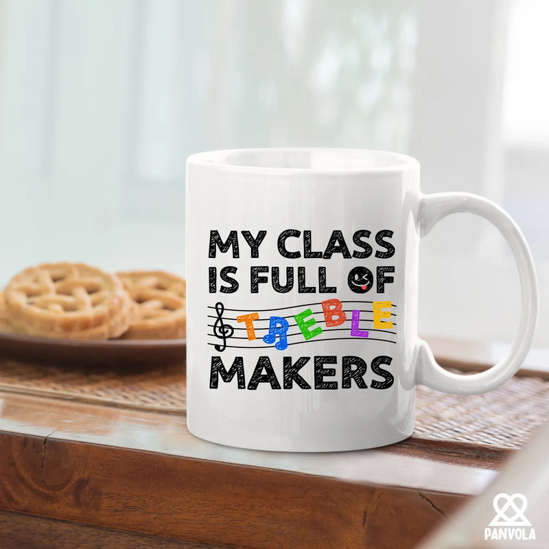 My Class is full of Treble Makers Ceramic Mug 11 oz White - Panvola