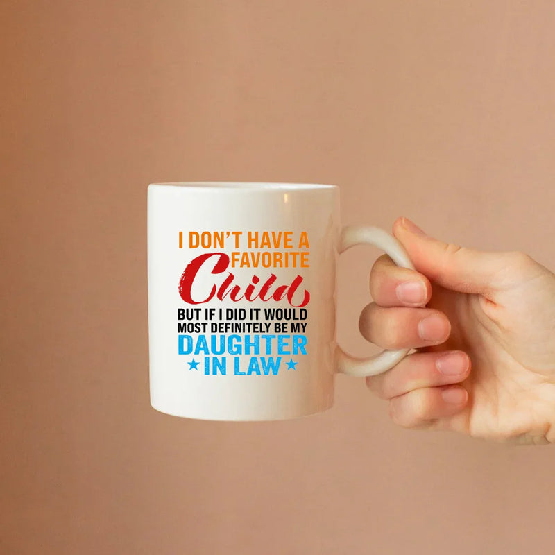 I Don't Have A Favorite Child Mug Ceramic Mug 11 oz White - Panvola