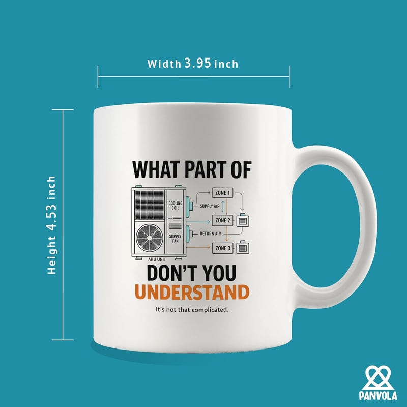 Panvola What Part of Don't You Understand Hvac Tech Ceramic Mug 11oz White