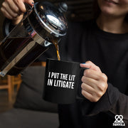 I Put The Lit in Litigate Lawyer Ceramic Mug 11 oz Black - Panvola