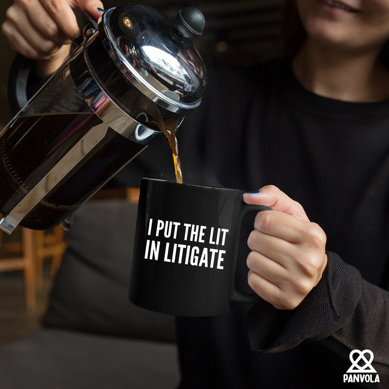 I Put The Lit in Litigate Lawyer Ceramic Mug 11 oz Black - Panvola