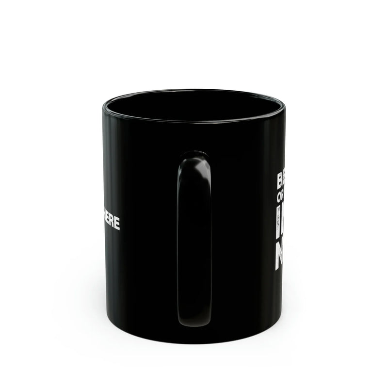 Personalized Be Careful Or You'll End Up In My Novel Ceramic Mug 11oz Black - Panvola
