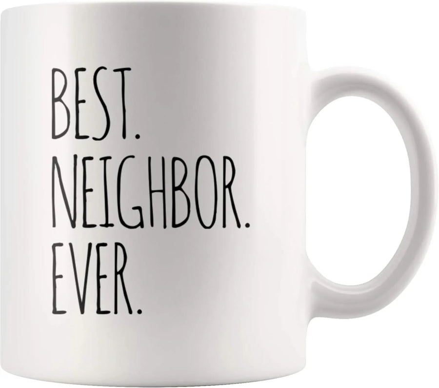 Best Neighbor Ever Farewell Moving Housewarming Gift Coffee Mug 11 oz